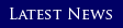 Latest News